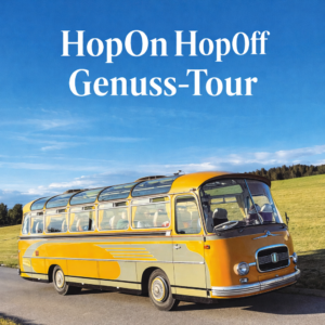 Hop-On Hop-Off Genuss Tour 24. Mai 2026 - 12.00 Uhr